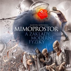 Mimoprostor a z�klady modern� fyziky 2v.