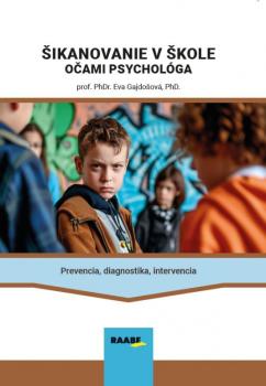 �ikanovanie v �kole o�ami psychol�ga