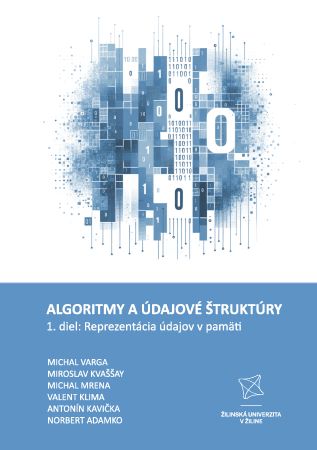 Algoritmy a �dajov� �trukt�ry 1. diel: Reprezent�cia �dajov v pam�ti