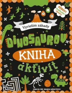Kniha aktiv�t: Vyrie�im z�hady dinosaurov