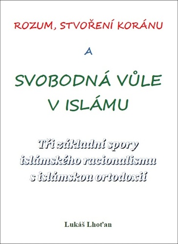 Rozum, stvo�en� Kor�nu a svobodn� v�le..