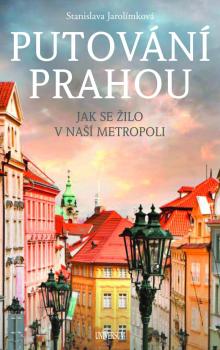Putov�n� Prahou