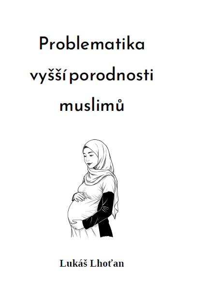 Problematika vy��� porodnosti muslim�
