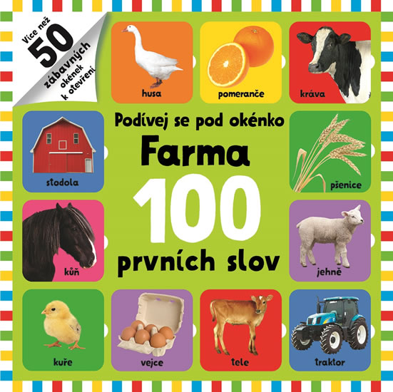 Podvej se pod oknko Farma 100 ...