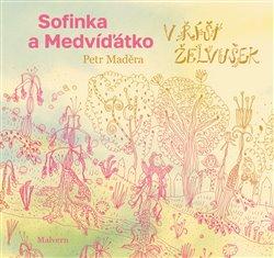 Sofinka a Medv���tko v ��i �elvu�ek