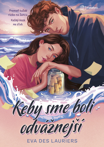 Keby sme boli odv�nej��