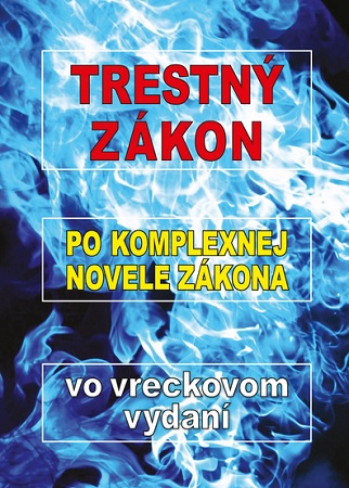 Trestn� z�kon po komplexnej novele z�kona vo vreckovom vydan�