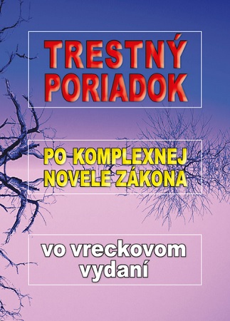 Trestn� poriadok po komplexnej novele z�kona vo vreckovom vydan�