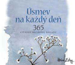 �smev na ka�d� de� / 365 cit�tov na lep�iu n�ladu