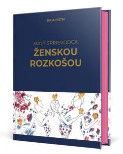 Mal� sprievodca �enskou rozko�ou