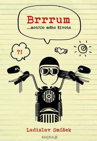 Brrrum...mot(t)o m�ho �ivota