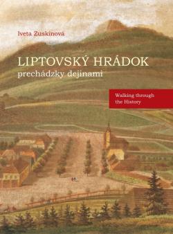 Liptovsk� Hr�dok prech�dzky dejinami - Walking through the History
