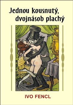 Jednou kousnut�, dvojn�sob plach�