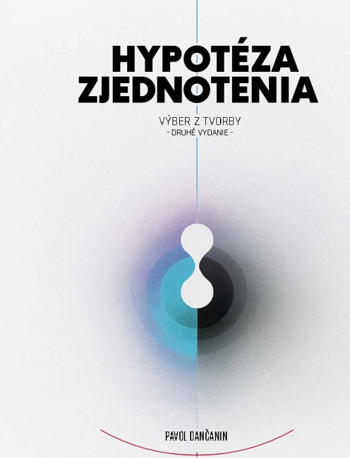 Hypot�za zjednotenia: v�ber z tvorby - druh� vydanie