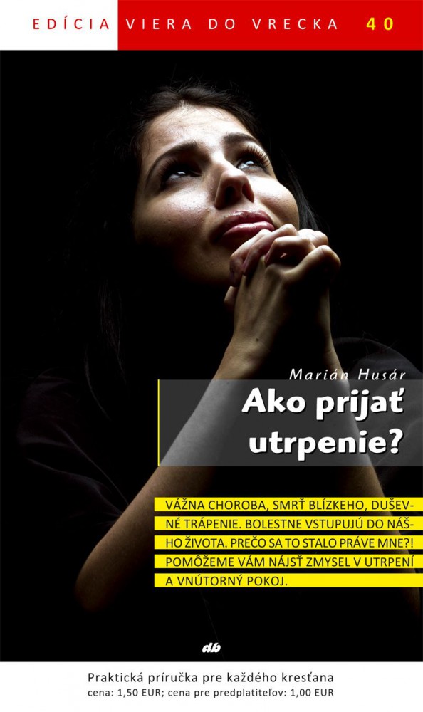 Ako prija utrpenie?