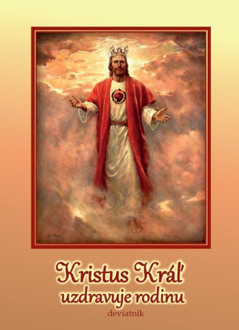 Kristus Kr uzdravuje rodinu deviatnik (2. doplnen vydanie)