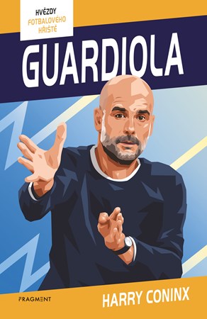 Hv�zdy fotbalov�ho h�i�t� - Guardiola