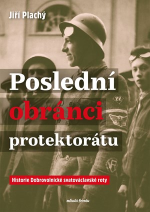 Posledn� obr�nci protektor�tu 