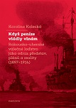 Kdy� pen�ze vl�dly vln�m