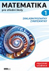 Matematika pro st�edn� �koly 1 (Pracovn� u�ebnice)