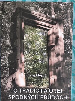 O trad�cii a o jej spodn�ch pr�doch
