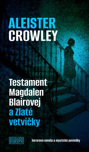Testament Magdalen Blairovej a Zlat� vet