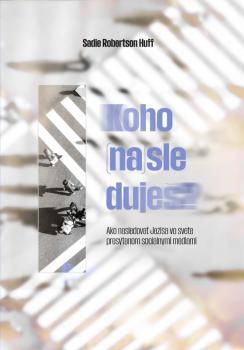 Koho (na)sleduje�?