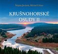 Kru�nohorsk� osudy II.