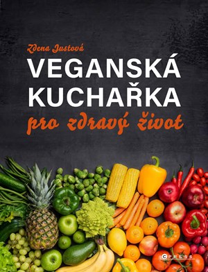 Vegansk� kucha�ka pro zdrav� �ivot 