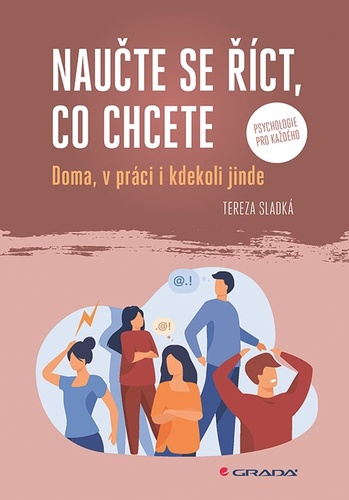 Nau�te se ��ct, co chcete