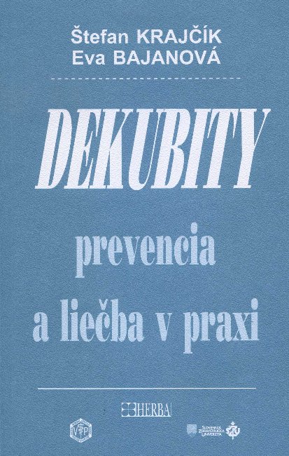 Dekubity prevencia a lie�ba v praxi