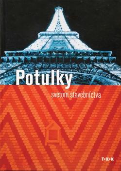 Potulky svetom stavebn�ctva