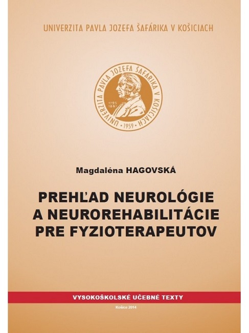 Preh�ad neurol�gie a neurorehabilit�cie pre fyzioterapeutov