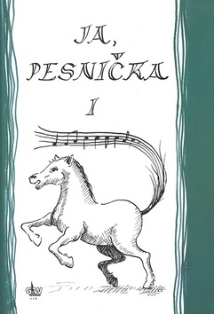 Ja pesni�ka 1. /slovensk� verzia/