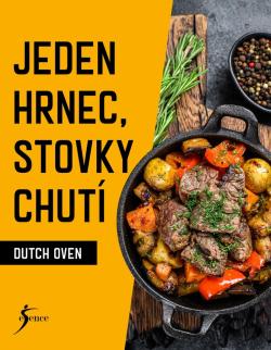 Jeden hrnec, stovky chut� - Dutch Oven
