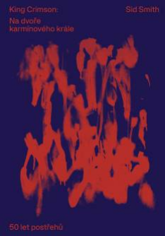 King Crimson: Na dvo�e karm�nov�ho kr�le