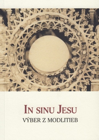 In Sinu Jesu - Vber z modlitieb (2. vydanie)