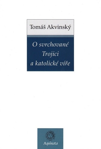 O svrchovan� Trojici a katolick� v��e