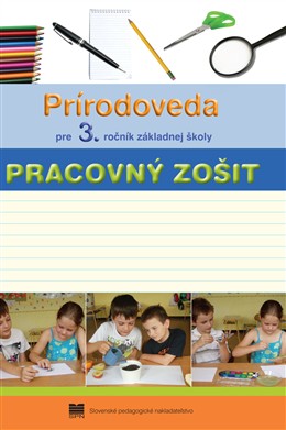 Pr�rodoveda pre 3. ro�n�k z�kladnej �koly - Pracovn� zo�it