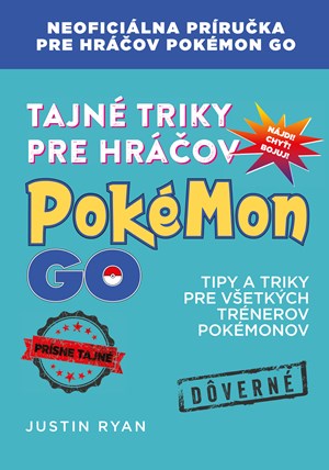 Tajn� triky pre hr��ov Pok�mon GO