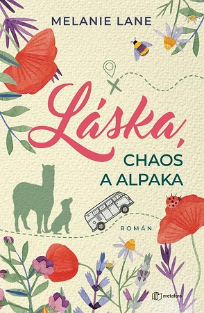 L�ska, chaos a alpaka