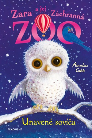 Zara a jej Z�chrann� zoo - Unaven� sov��a