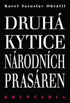 Druh� Kytice n�rodn�ch pras�ren