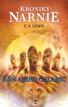 K�� a jeho chlapec. Kroniky Narnie 3