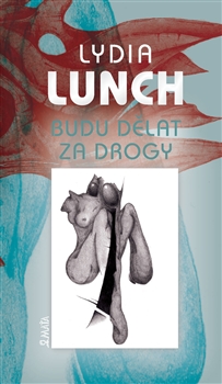 Budu d�lat za drogy