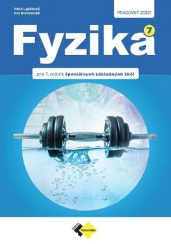 Fyzika pre 7. ro�n�k �peci�lnych z�kladn�ch �k�l � pracovn� zo�it
