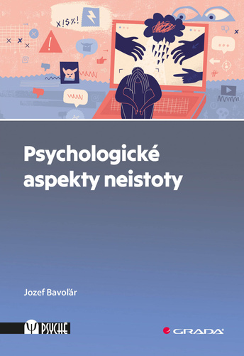 Psychologick� aspekty neistoty