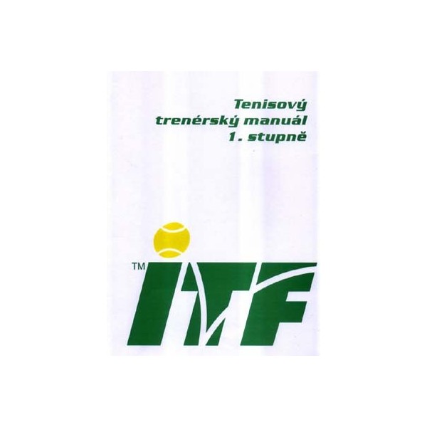 Tenisov� tren�rsk� manu�l 1. stupn�