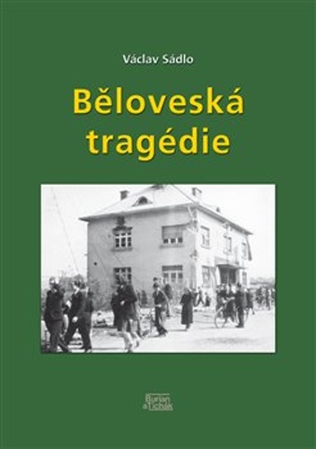B�lovesk� trag�die 3v. BURIAN A TICH�K