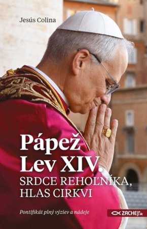 P�pe� Lev XIV.: Srdce reho�n�ka, hlas Cirkvi